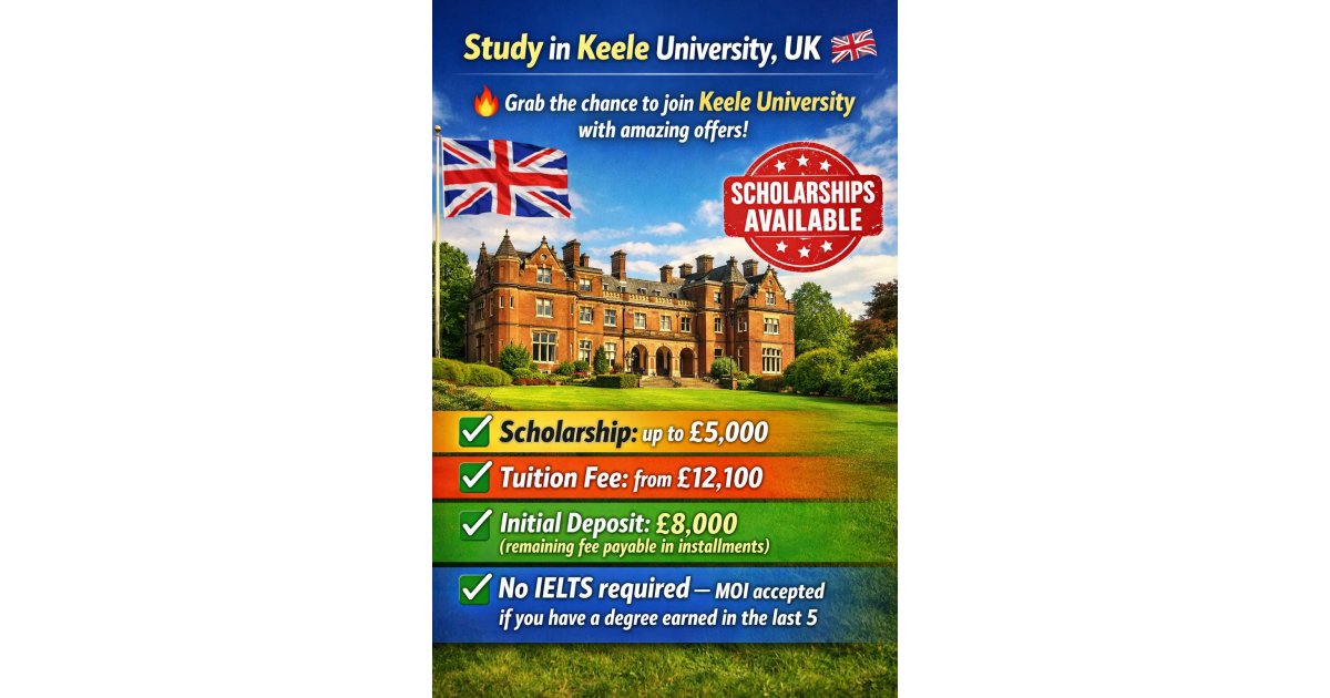 Keele University Application Form Keele University Scholarship for International Students