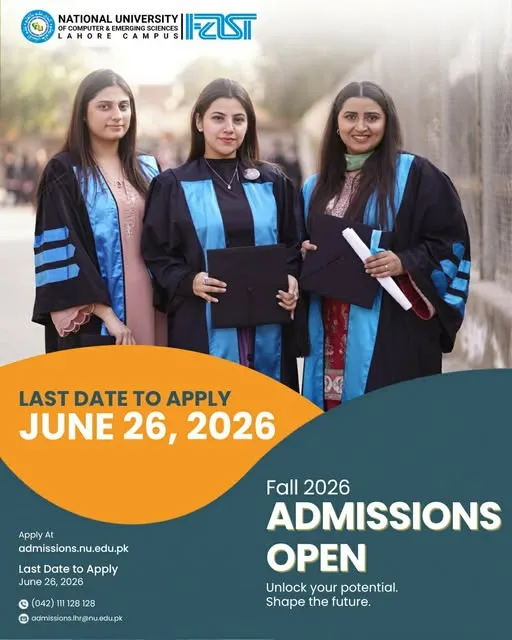 National University of Computer and Emerging Sciences Lahore Campus (FAST NUCES) - Under Graducate / Graduate Admissions (Fall Admissions 2026)