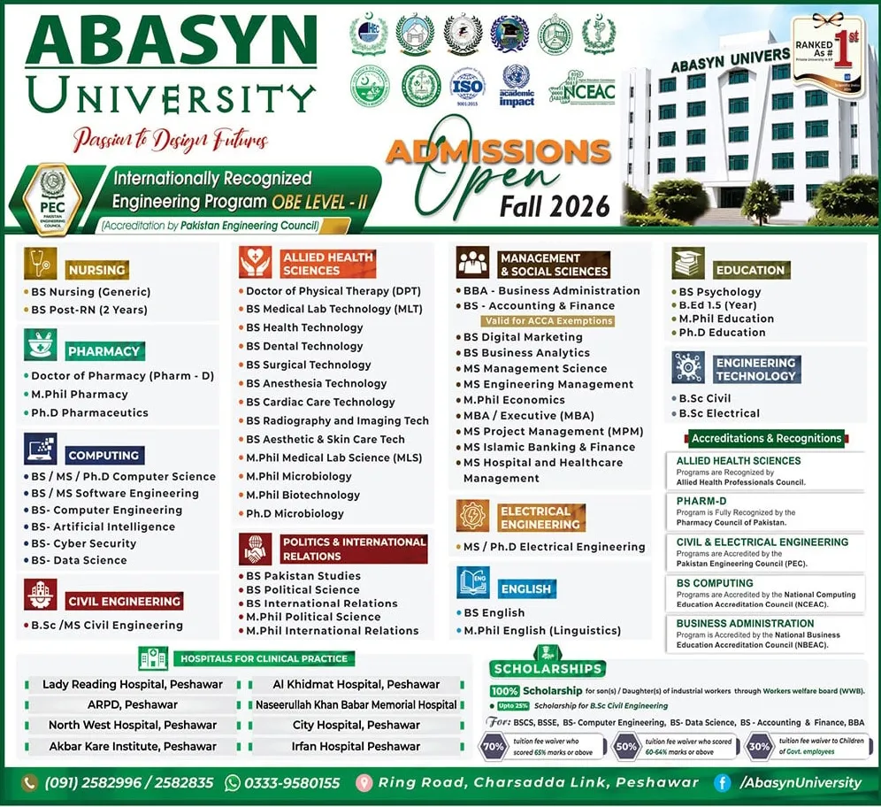Click to view admission details Abasyn University Peshawar Campus (ABU-PSH) Admission Notice Fall Admission 2026