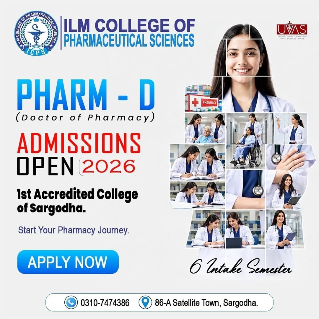 ILM College of Pharmaceutical Sciences (ICPS) Sargodha Admission Notice Pharm D Admissions 2026