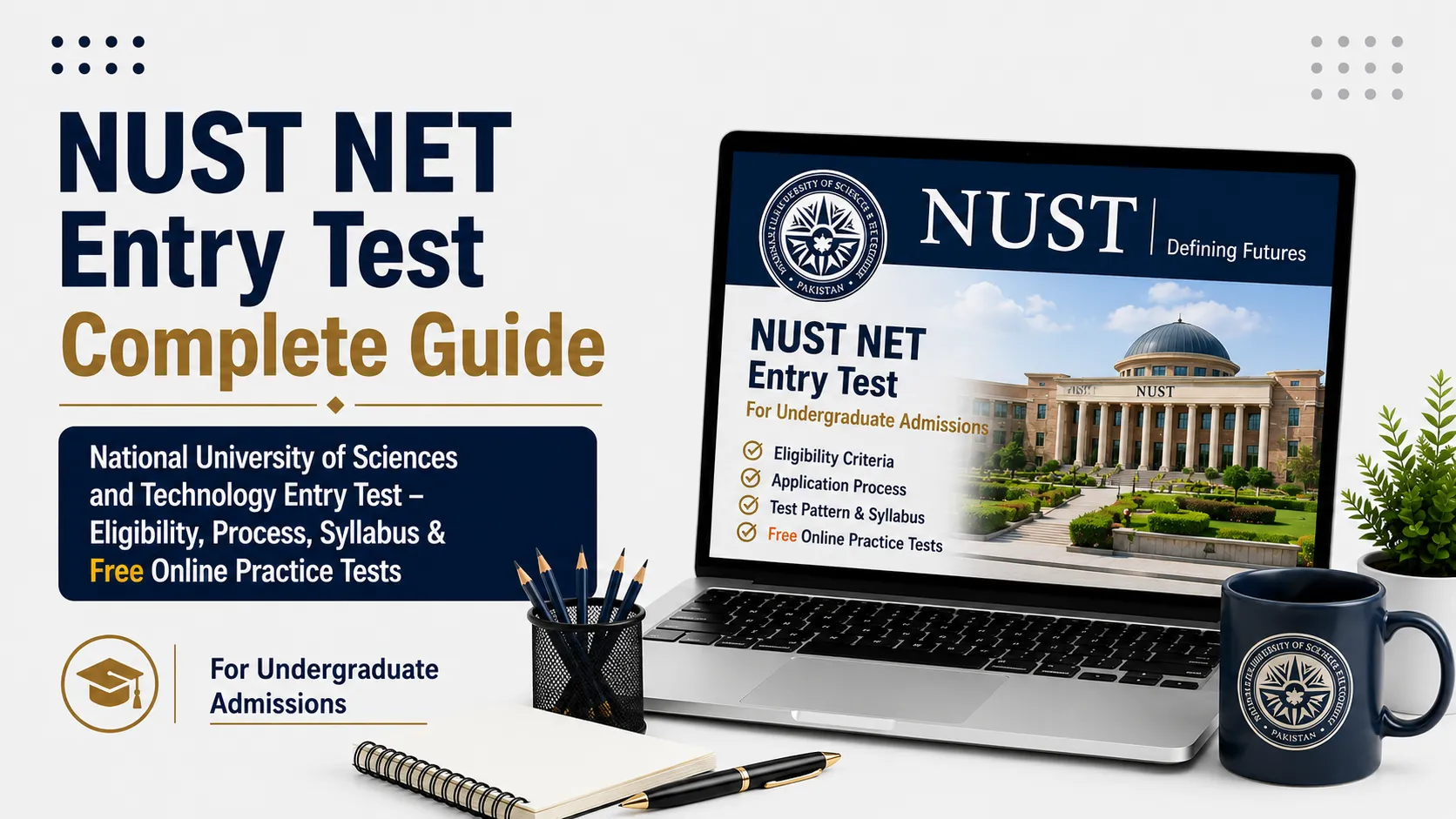 NUST NET Entry Test || Complete Guide