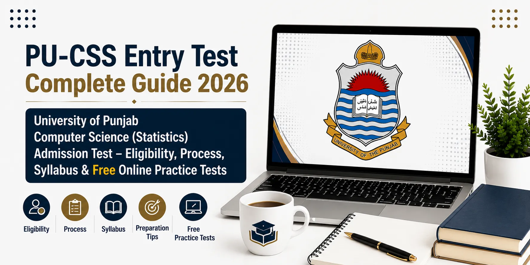 University of Punjab Entry Test | PU-CSS Complete Guide