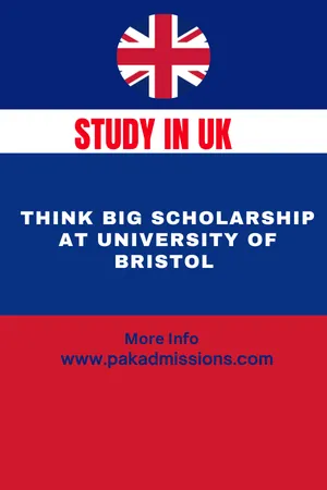 Think Big Scholarship in UK Scholarship Information Think Big Scholarship in UK Scholarship Information