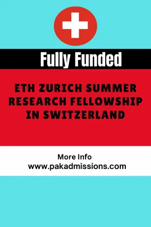 ETH Zurich Summer Research Fellowship in Switzerland Scholarship Information ETH Zurich Summer Research Fellowship in Switzerland Scholarship Information
