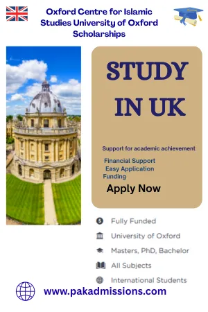 Oxford Centre for Islamic Studies University of Oxford Scholarships in UK Scholarship Information