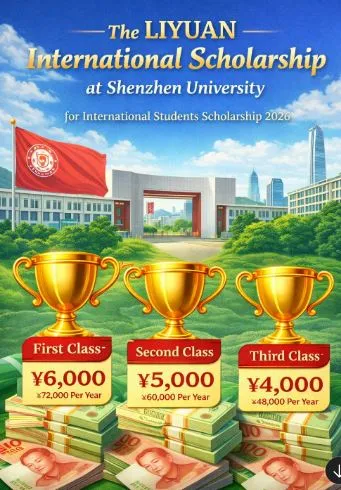 The LIYUAN International Scholarship at Shenzhen University for International Students Scholarship Information