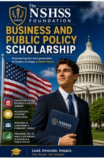 NSHSS Foundation Business and Public Policy Scholarship  Scholarship Information
