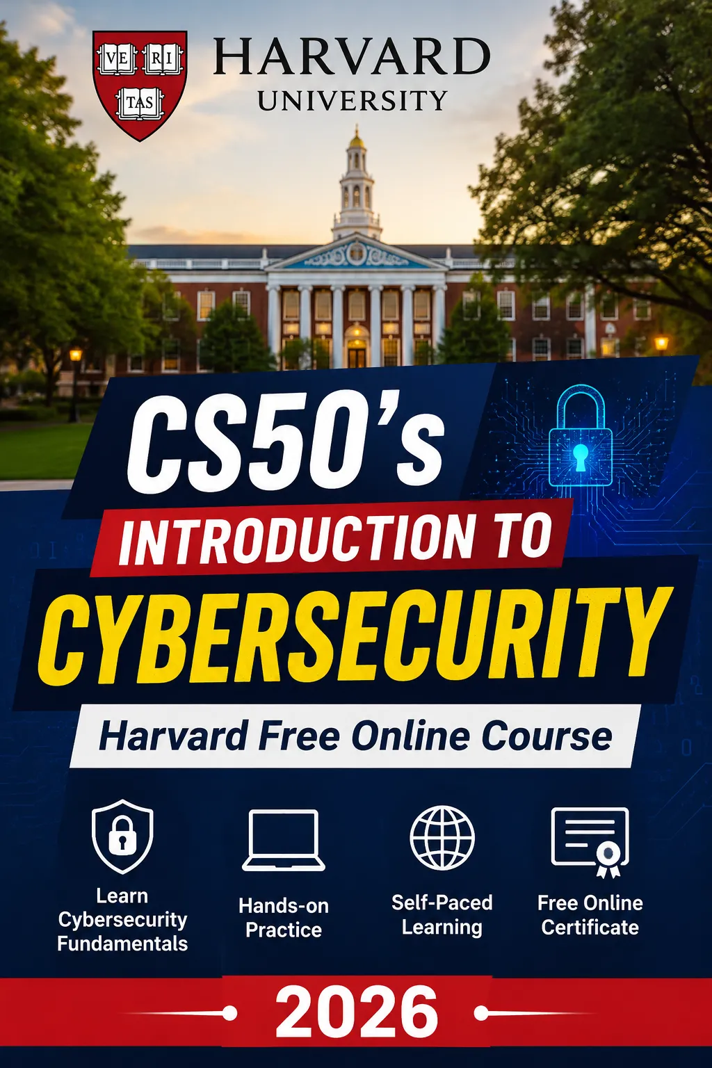 CS50's Introduction to Cybersecurity Harvard Free Online Course Scholarship Information CS50's Introduction to Cybersecurity Harvard Free Online Course Scholarship Information