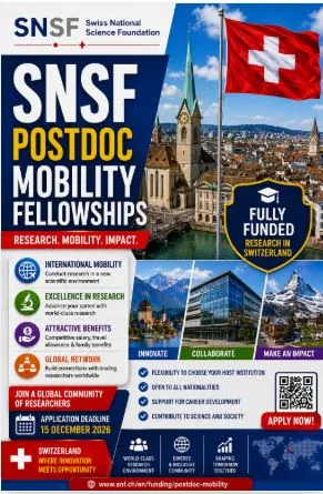 SNSF Postdoc Mobility Fellowships Scholarship Information SNSF Postdoc Mobility Fellowships Scholarship Information