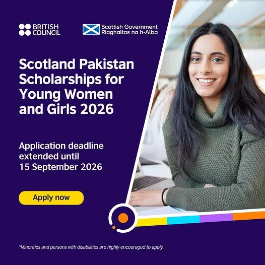 Scotland Pakistan Scholarships for Young Women and Girls Scholarship Information Scotland Pakistan Scholarships for Young Women and Girls Scholarship Information