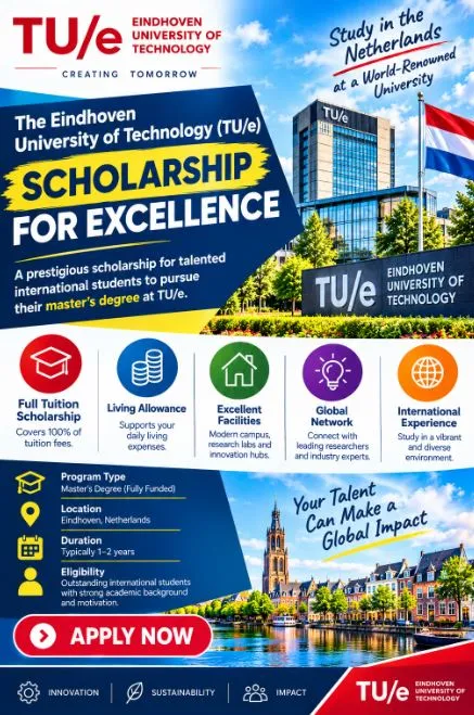 Eindhoven University of Technology Excellence Scholarship Scholarship Information Eindhoven University of Technology Excellence Scholarship Scholarship Information