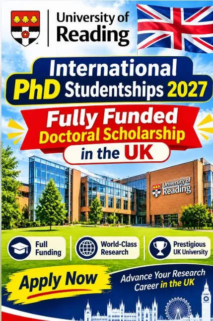 University of Reading International PhD Studentships Scholarship Information University of Reading International PhD Studentships Scholarship Information